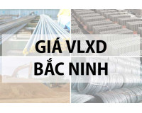 Cập nhật công bố bảng giá vật liệu xây dựng 2024 tại Bắc Ninh