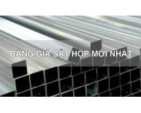 Bảng báo giá sắt hộp ngày hôm nay – Vật Liệu Xây Dựng 2024