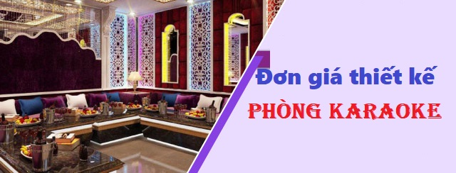 đơn giá thiết kế phòng karaoke